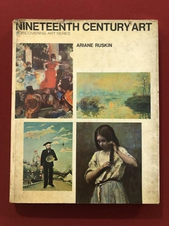 Livro - Nineteenth Century Art - Ariane Ruskin - McGraw-Hill