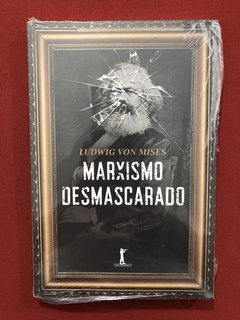 Livro - Marxismo Desmascarado - Ludwig Von Mises - Novo