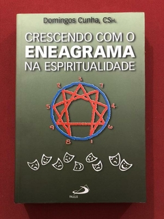 Livro - Crescendo Com O Eneagrama Na Espiritualidade - Domingos Cunha