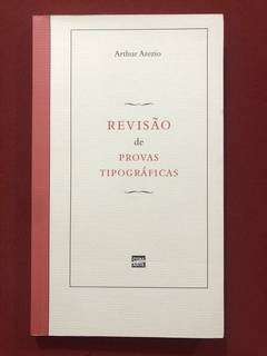 Livro - Revisão De Provas Tipográficas - Arthur Arezio - Seminovo