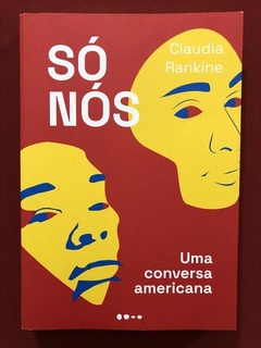 Livro- Só Nós - Claudia Rankine - Editora Todavia - Seminovo