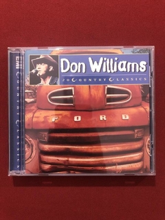 CD - Don Williams - 20 Country Classics - Importado - Semin