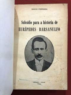 Livro - Subsídio Para A História De Eurípedes Barsanulfo - Inácio Ferreira - comprar online