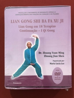 Livro - Lian Gong Shi Ba Fa Xu Ji - Em 18 Terapias Continuação - Novo