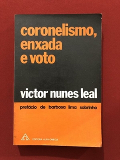 Livro - Coronelismo, Enxada E Voto - Victor Nunes Leal
