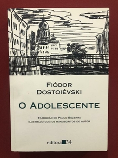 Livro - O Adolescente - Fiódor Dostoiévski - Ed. 34 - Semin