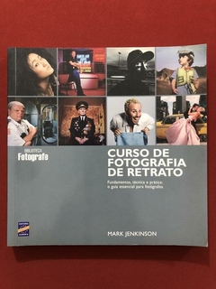 Livro - Curso De Fotografia De Retrato - Mark Jenkinson - Ed. Europa