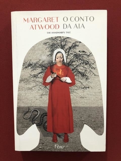 Livro - O Conto Da Aia - Margaret Atwood - Ed. Rocco - Semin