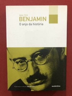 Livro - O Anjo Da História - Walter Benjamin - Seminovo
