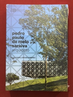 Livro - Pedro Paulo De Melo Saraiva - Arquiteto - Romano Guerra - Novo