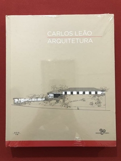 Livro - Carlos Leão - Arquitetura - Ed. Bazar Do Tempo - Novo