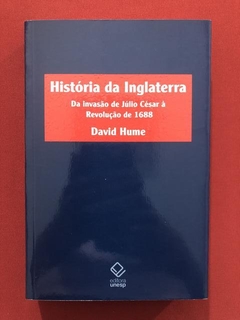 Livro- História Da Inglaterra- David Hume- Ed. Unesp - Semin