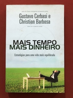 Livro - Mais Tempo, Mais Dinheiro - Gustavo Cerbasi - Ed. Thomas Nelson