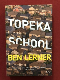 Livro - Topeka School - Ben Lerner - Ed. Rocco - Seminovo