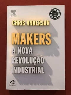 Livro - Makers: A Nova Revolução Industrial - Chris Anderson - Seminovo