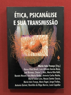 Livro - Ética, Psicanálise E Sua Transmissão - Editora Vozes