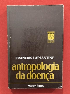Livro - Antropologia Da Doença - François Laplantine