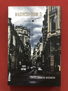 Livro - Madrid Com D - Simon Widman - Faria E Silva - Seminovo