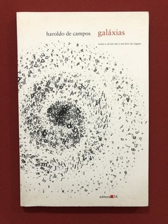 Livro - Galaxias - HAroldo de Campos - Editora 34 - Seminovo