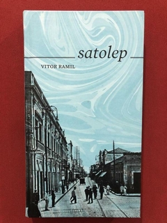 Livro - Satolep - Vitor Ramil - Ed. Cosacnaify - Capa dura