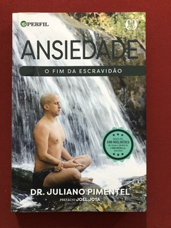 Livro - Ansiedade: O Fim - Dr. Juliano Pimentel - Ed. Citadel