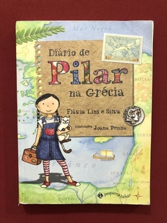 Livro - Diário De Pilar Na Grécia - Flávia Lins E Silva