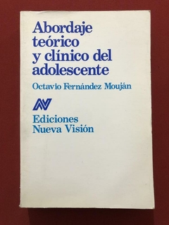 Livro - Abordaje Teórico Y Clínico Del Adolescente - Octavio Fernández
