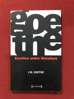 Livro - Escritos Sobre Literatura - J. W. Goethe - 7 Letras