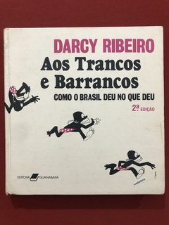 Livro - Aos Trancos E Barrancos - Darcy Ribeiro - Guanabara