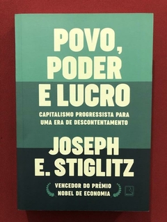 Livro - Povo, Poder E Lucro - Joseph E. Stiglitz - Seminovo