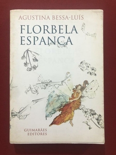 Livro - Florbela Espanca - Agustina Bessa-Luís - Ed. Guimarães