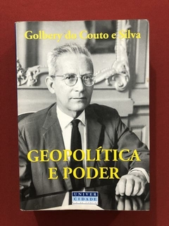 Livro - Geopolítica E Poder - Golbery Do Couto E Silva