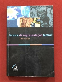 Livro - Técnica Da Representação Teatral - Stella Adler - Civilização Brasileira
