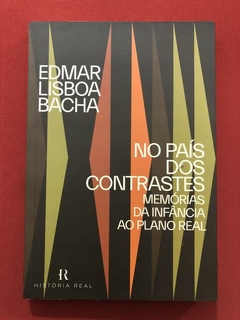 Livro - No País Dos Contrastes - Edmar Lisboa Bacha - Seminovo