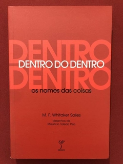 Livro - Dentro Do Dentro - M. F. Whitaker Salles - Seminovo