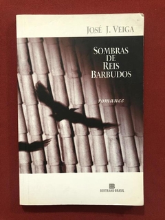 Livro - Sombras De Reis Barbudos - José J. Veiga