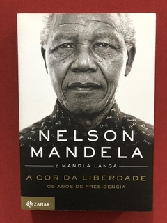 Livro - A Cor Da Liberdade - Nelson Mandela - Seminovo