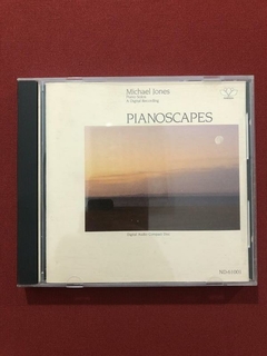 CD - Michael Jones - Pianoscapes - 1985 - Importado