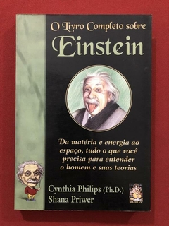 Livro - O Livro Completo Sobre Einstein - Cynthia Philips - Madras