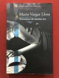 Livro - Travessuras Da Menina Má - Mario Vargas Llosa - Alfaguara