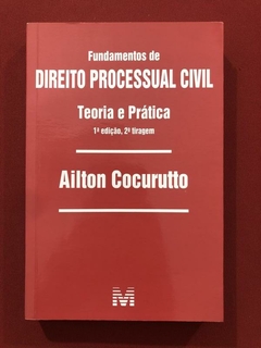 Livro - Fundamentos De Direito Processual Civil - Ailton Cocurutto - Seminovo