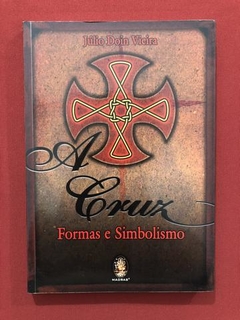 Livro - Formas E Simbolismo - Júlio Doin Vieira - Seminovo