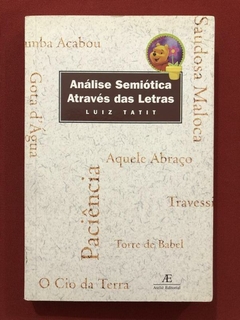 Livro - Análise Semiótica Através Das Letras - Luiz Tatit - Seminovo