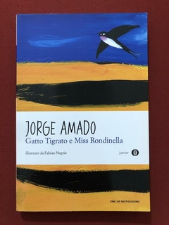 Livro - Gatto Tigrato E Miss Rondinella - Jorge Amado - Seminovo
