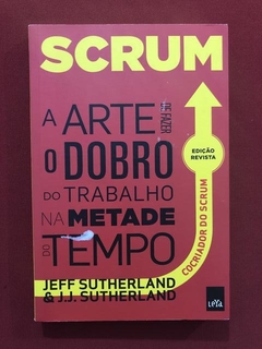Livro - Scrum - Jeff Sutherland - Editora LeYa
