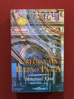 Livro - Crítica Da Razão Pura - Immanuel Kant - Seminovo