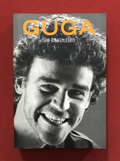 Livro- Guga, Um Brasileiro- Gustavo Kuerten- Sextante- Semin