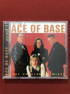 CD - Ace Of Base - Aced! - The Unreleased Mixes - Importado