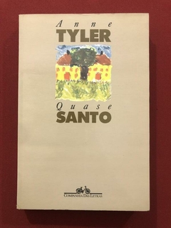 Livro - Quase Santo - Anne Tyler - Companhia Das Letras