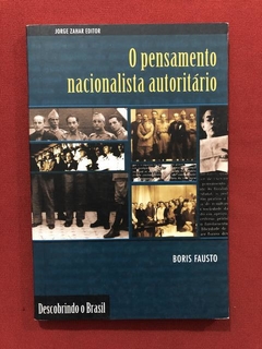 Livro - O Pensamento Nacionalista Autoritário - Boris Fausto
